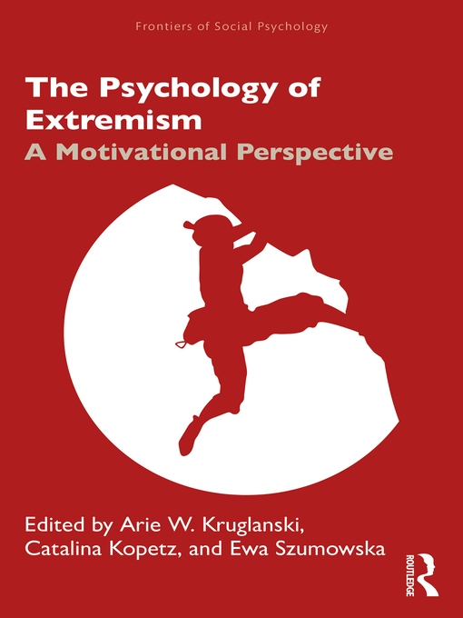 Title details for The Psychology of Extremism by Arie Kruglanski - Available